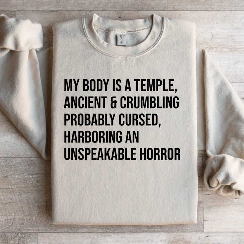 My Body Is A Temple Ancient Sweatshirt 0