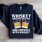 Whiskey Improve With Age Sweatshirt 1