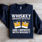 Whiskey Improve With Age Sweatshirt 1