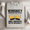 Whiskey Improve With Age Sweatshirt 4