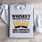 Whiskey Improve With Age Sweatshirt 0