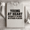 Young At Heart Sweatshirt 3
