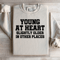 Young At Heart Sweatshirt 3