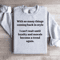 With So Many Things Coming Back In Style Sweatshirt 4