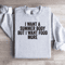 I Want A Summer Body Sweatshirt 4