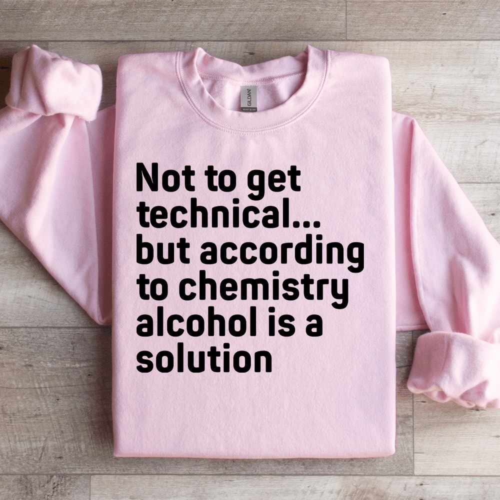 Not To Get Technical Sweatshirt 2