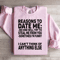 Reasons To Date Me Sweatshirt 0