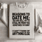 Reasons To Date Me Sweatshirt 3