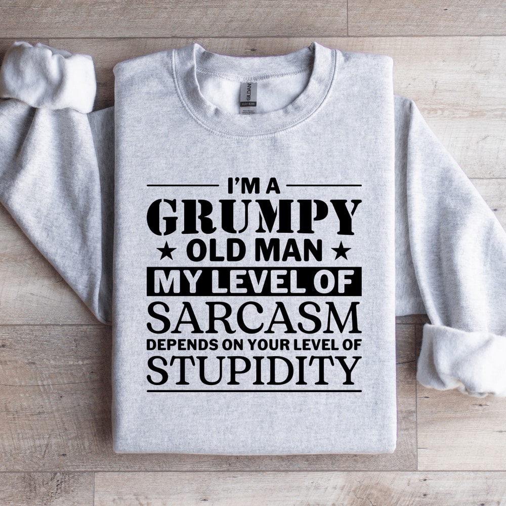 Im A Grumpy Old Man Sweatshirt 1