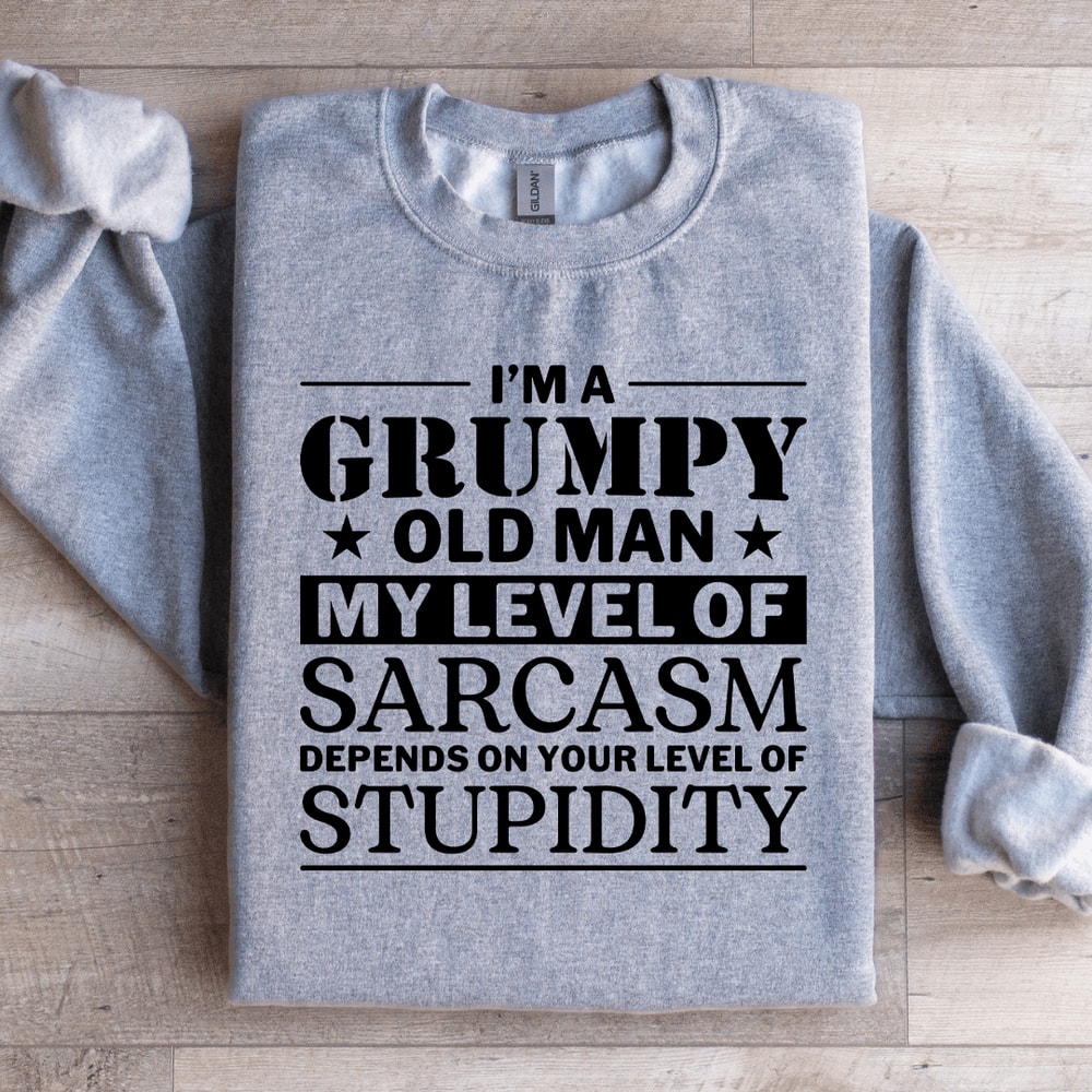 Im A Grumpy Old Man Sweatshirt 3