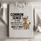 Common Sense Is Like Deodorant Sweatshirt 1