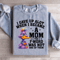 I Gave Up Alot When I Became A Mom Sweatshirt 1