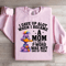 I Gave Up Alot When I Became A Mom Sweatshirt 2