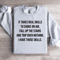 It Takes Real Skills To Choke On Air Sweatshirt 1