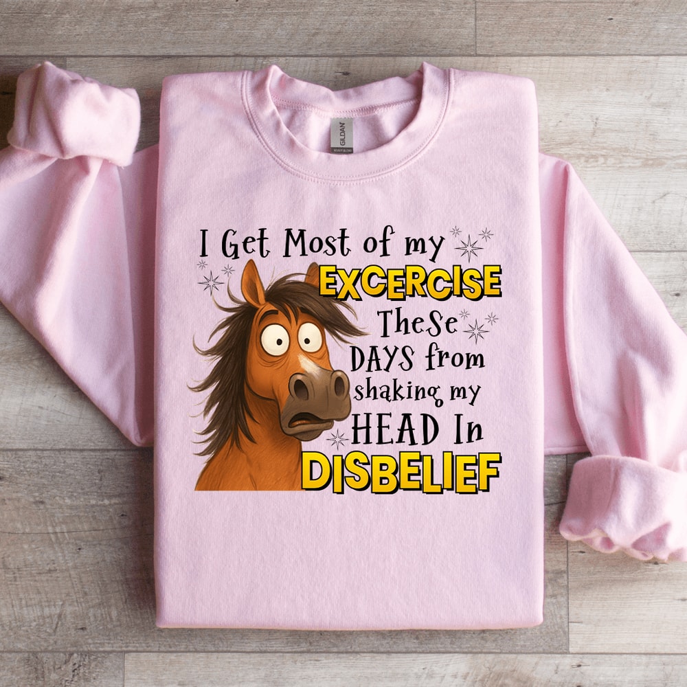 I Get Most Of My Exercise Sweatshirt 2