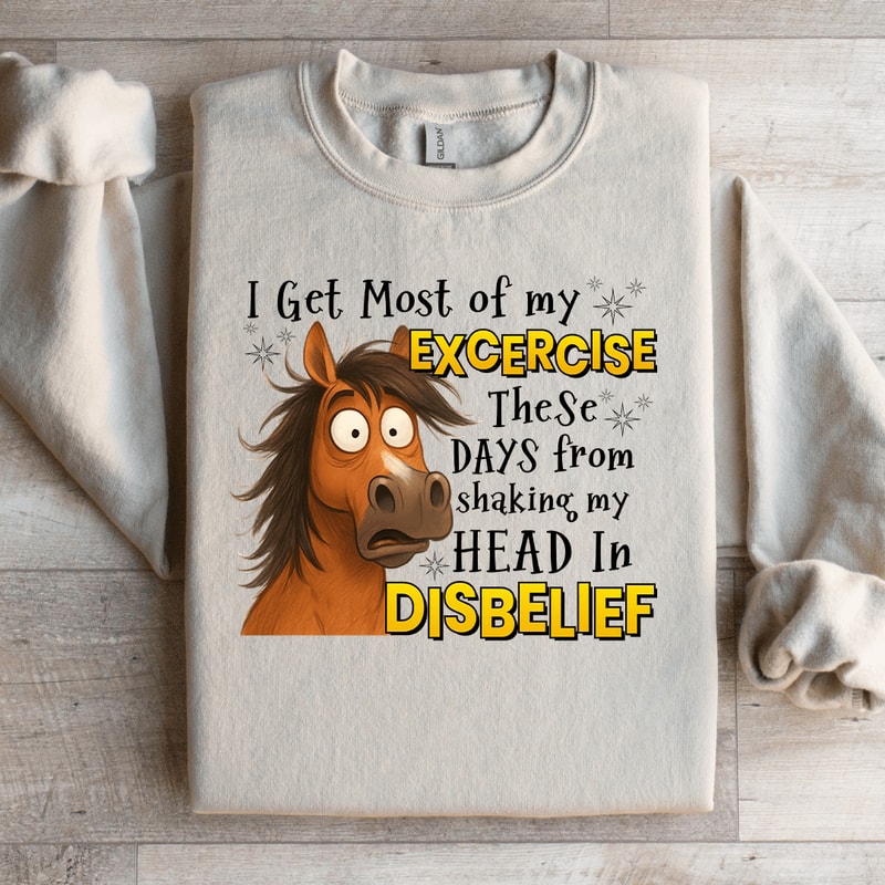 I Get Most Of My Exercise Sweatshirt 3