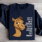 Have You Ever Had One Of Those Days Sweatshirt 1