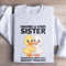 Having A Kind Sister In Your Life Sweatshirt 0