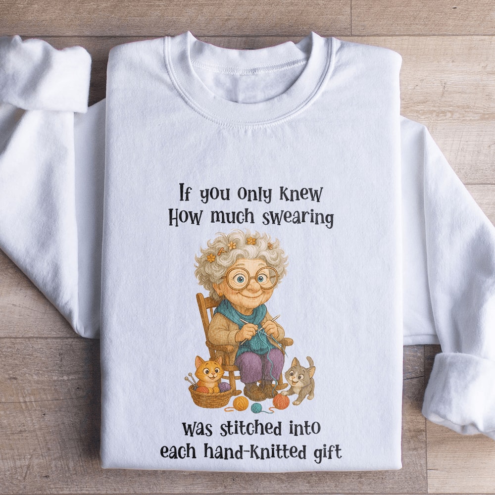 If You Only Knew How Much Swearing Sweatshirt 0