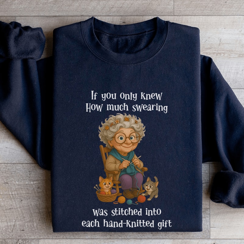If You Only Knew How Much Swearing Sweatshirt 1