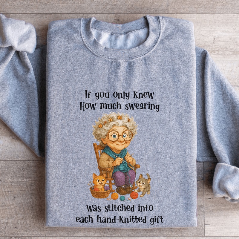 If You Only Knew How Much Swearing Sweatshirt 2