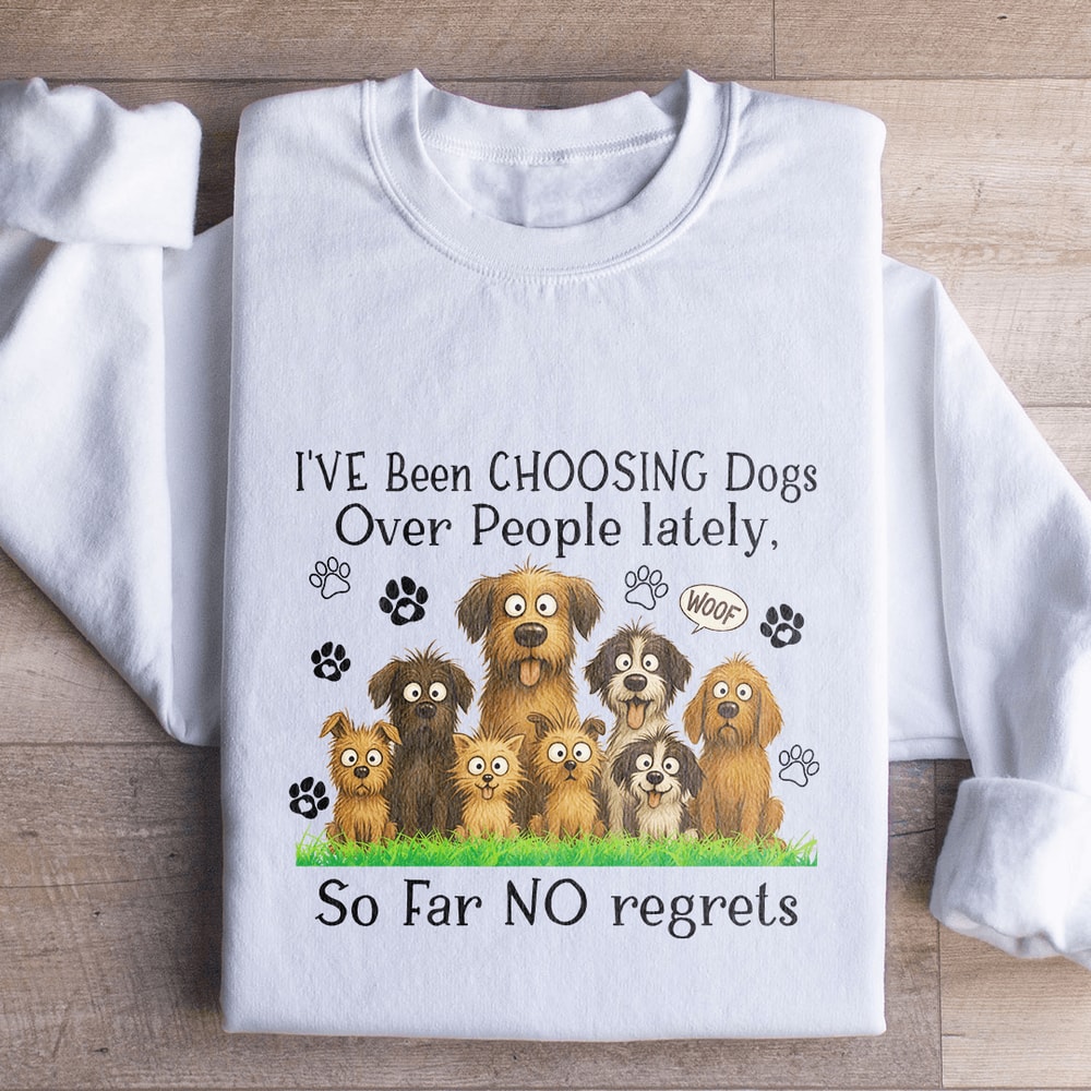 Ive Been Choosing Dogs Over People Lately Sweatshirt 3