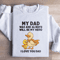 My Dad Was And Always Will Be My Hero Sweatshirt 3