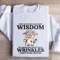 They Say With Age Comes Wisdom Sweatshirt 3