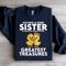 Having A Kind Sister In Your Lifes Greatest Treasures Sweatshirt 4