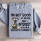 Im Not Good At Advice Sweatshirt 4