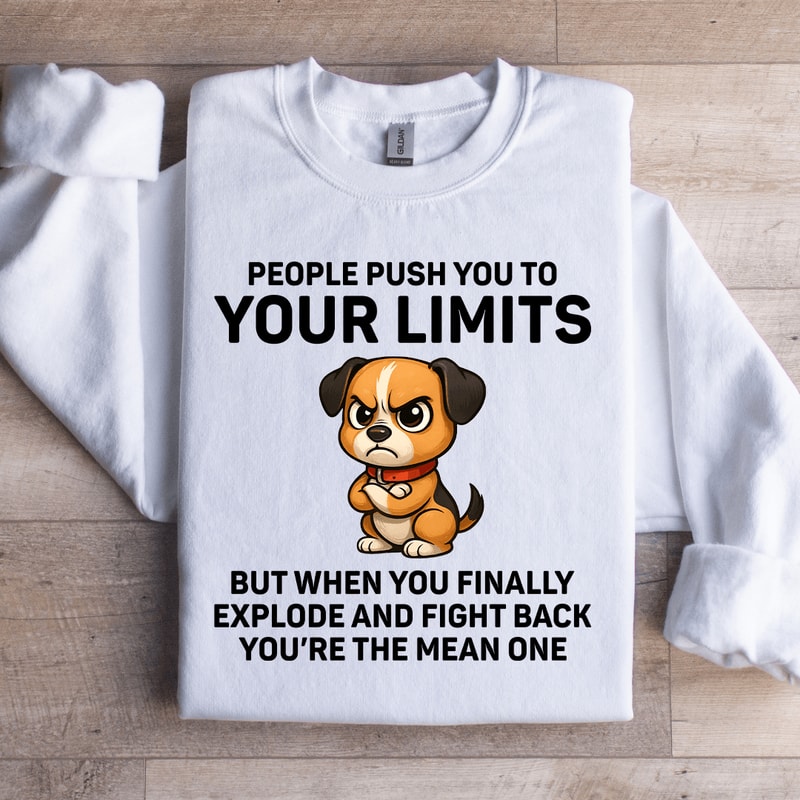 People Push Your Limits Sweatshirt 0