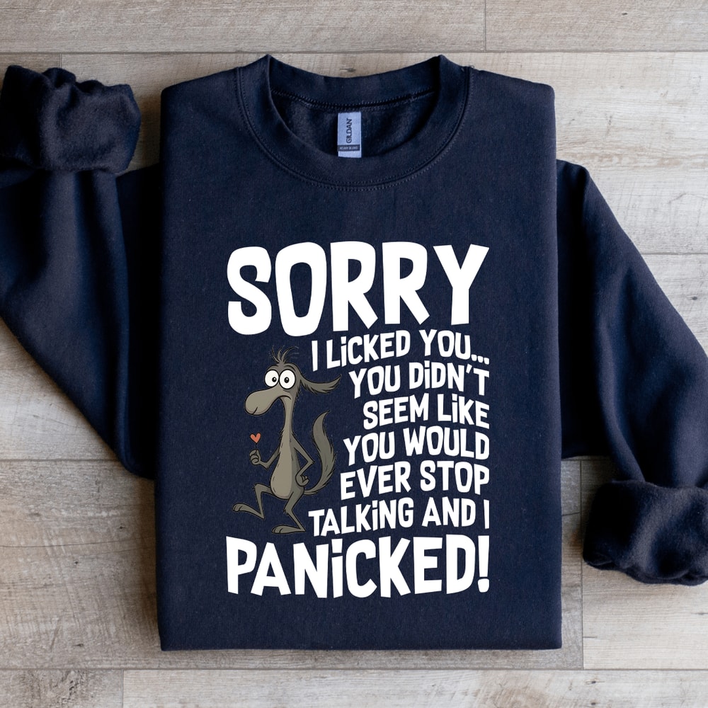 Sorry I Licked You Sweatshirt 3