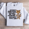 Without Coffee I Wouldnt Be The Fcking Delight Sweatshirt 3