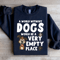 A World Without Dogs Would Be A Very Empty Place Sweatshirt 4