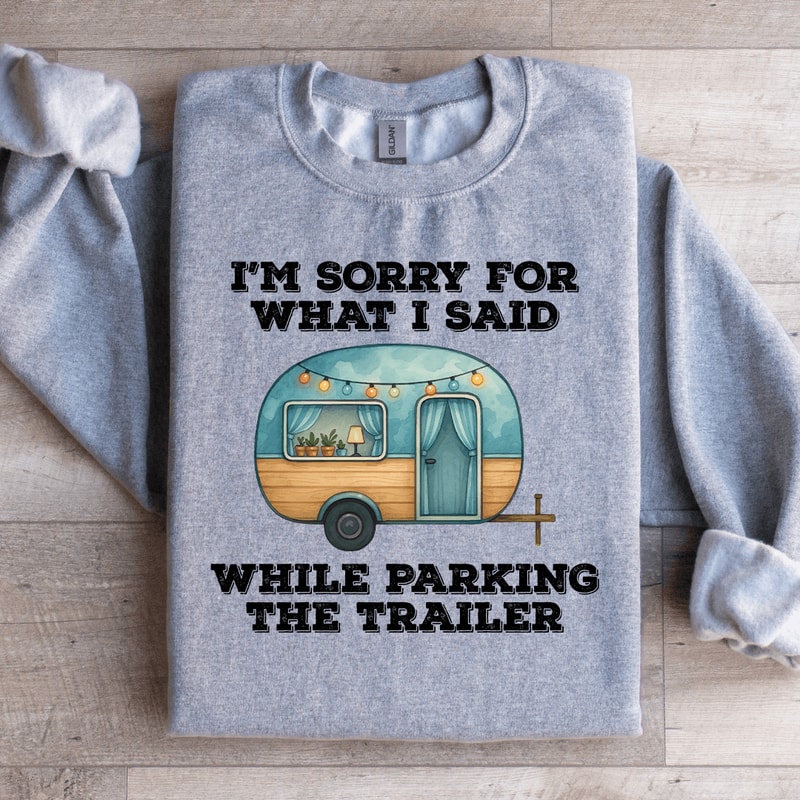 Im Sorry For What I Said Sweatshirt 4