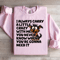 I Always Carry A Little Crazy With Me Sweatshirt 1