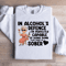 In Alcohols Defence Sweatshirt 1