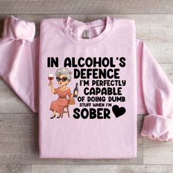 in alcohol's defence sweatshirt