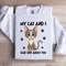 My Cat And I Talk Sit About You Sweatshirt 2