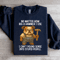 No Matter How Big A Hammer Sweatshirt 3