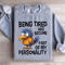 Being Tired Has Become Part Of My Personality Sweatshirt 4