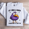 If I Was A Bird Sweatshirt 4
