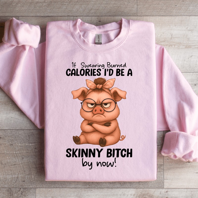 If Swearing Calories Sweatshirt 1