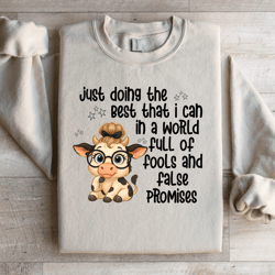 just doing the best that i can in a world sweatshirt