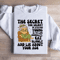 The Secret The Secret Of Staying Young Sweatshirt 0