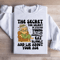 The Secret The Secret Of Staying Young Sweatshirt 0