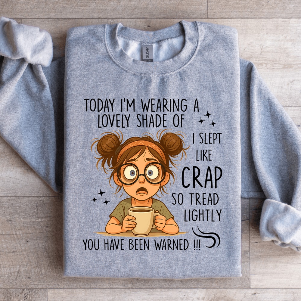 Today Im Wearing A Lovely Shade Of Sweatshirt 1