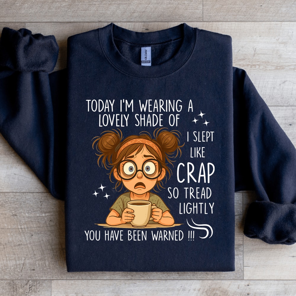 Today Im Wearing A Lovely Shade Of Sweatshirt 0