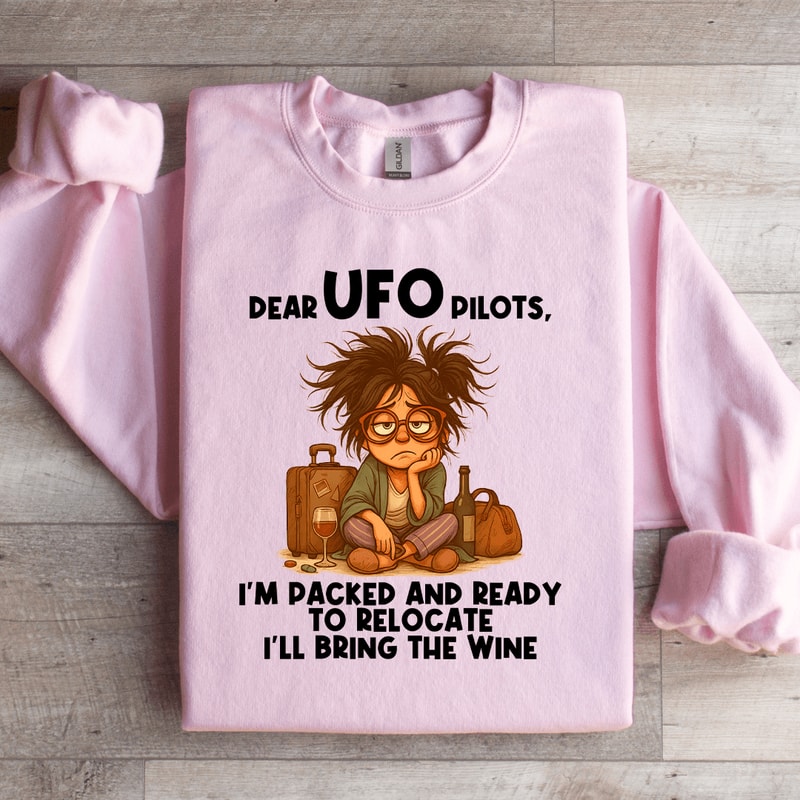 Dear UFO Pilots Sweatshirt 1