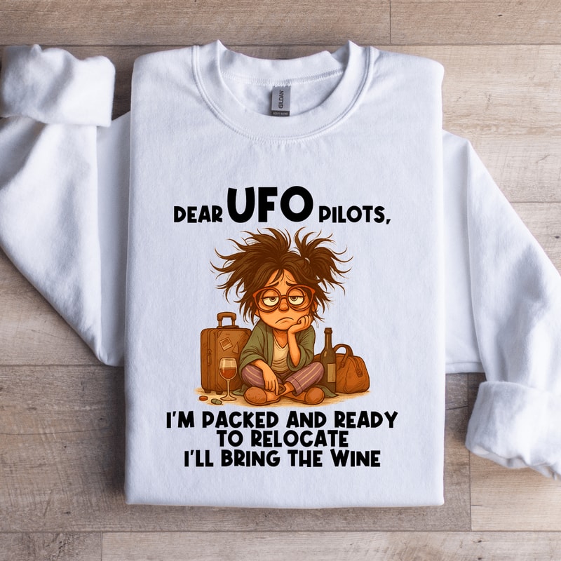 Dear UFO Pilots Sweatshirt 0